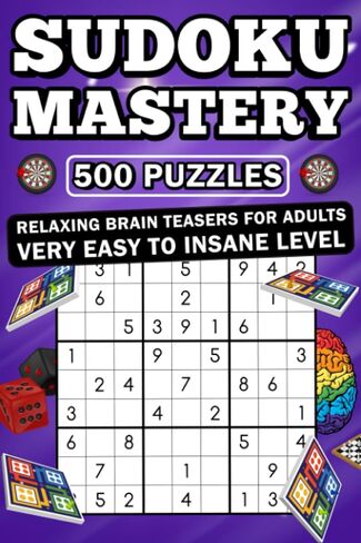 Sudoku Mastery 500 Puzzles Relaxing Brain Teasers for Adults Very Easy to Insane Level in Saudi Arabia