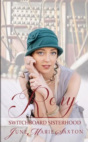 Roxy: The Switchboard Sisterhood Book 14 in Saudi Arabia