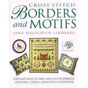 Cross Stitch Borders and Motifs: Endless Ways to Mix and Match Designs Creating Unique Cross Stitch Patterns in Kuwait