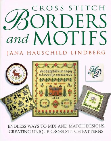 Cross Stitch Borders and Motifs: Endless Ways to Mix and Match Designs Creating Unique Cross Stitch Patterns in Saudi Arabia