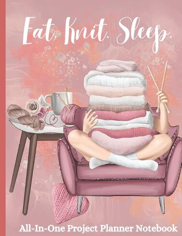 Eat. Knit. Sleep. All-In-One Project Planner Notebook Journal to Track Your Design Patterns and Knit Instructions: Large Size 8.5 x 11 for Easy Writing/Reading and Graph Paper for Design Drawing. in Saudi Arabia