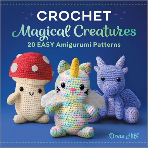 Crochet Magical Creatures: 20 Easy Amigurumi Patterns in Saudi Arabia