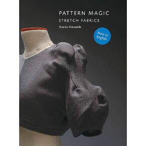 Pattern Magic: Stretch Fabrics (Part of the best-selling Japanese inspired Pattern Magic series) in Kuwait