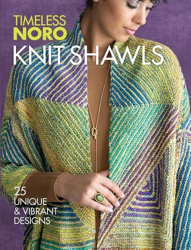Knit Shawls: 25 Unique & Vibrant Designs (Timeless Noro) in Saudi Arabia