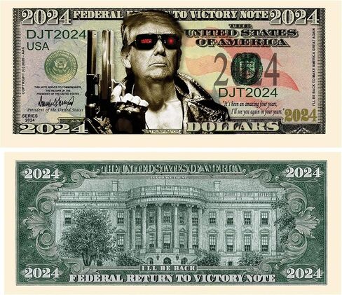 American Art Classics Donald Trump 2024 “Trumpinator I’ll Be Back" Limited Edition Novelty Dollar Bill - Limited Edition Novelty Dollar Bill. Full Color Front & Back Printing with Great Detail in Saudi Arabia