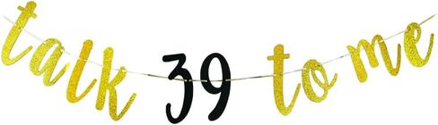 لافتة Talk 39 to Me للرجال/النساء لعيد الميلاد التاسع والثلاثين/ديكورات حفلات الذكرى السنوية/علامة حفلات تشير إلى 39 عامًا/ديكورات حفلات عيد الميلاد التاسع والثلاثين السعيد/الذكرى السنوية in Kuwait