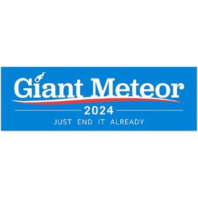 Giant Meteor 2024 Bumper Sticker in Saudi Arabia