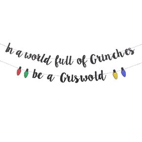 In A World Full of Grinches Be A Griswold BBanner ، Ugly Christmas Sweater Party Banner ، Funny Christmas Decorations، ديكورات عطلة الكريسماس، ديكورات عطلة عيد الميلاد ديكورات عيد الميلاد in Kuwait