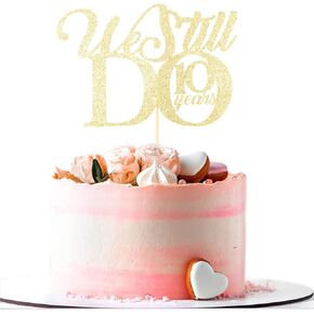 زينة كعكة بعبارة «We Still Do 10 Year» - لوازم حفلات الزفاف والذكرى السنوية العاشرة لتزيين حفلات الذكرى السنوية بلون ذهبي لامع in Kuwait