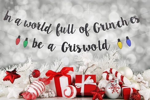In A World Full of Grinches Be A Griswold BBanner ، Ugly Christmas Sweater Party Banner ، Funny Christmas Decorations، ديكورات عطلة الكريسماس، ديكورات عطلة عيد الميلاد ديكورات عيد الميلاد in Kuwait