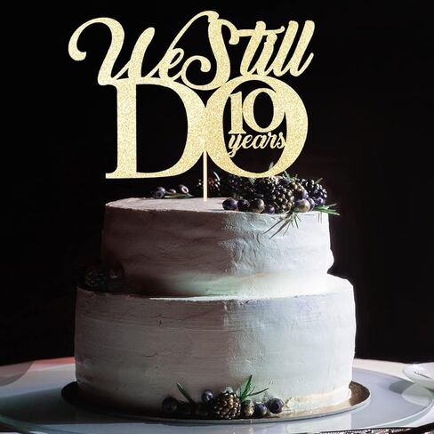 زينة كعكة بعبارة «We Still Do 10 Year» - لوازم حفلات الزفاف والذكرى السنوية العاشرة لتزيين حفلات الذكرى السنوية بلون ذهبي لامع in Kuwait