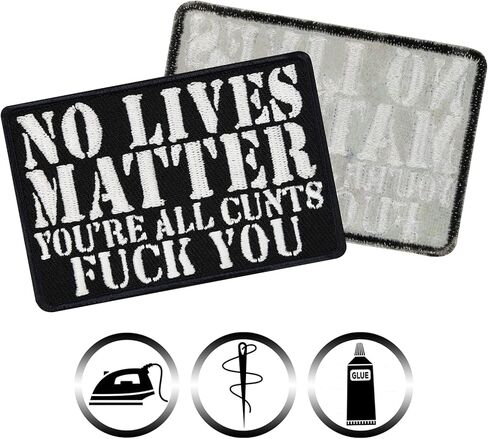 Iron-on Patch No Lives Matter - You're All c*NTS - fu*k You Patches for All Fabrics | Funny Quote Sticker to Iron on for Clothing and Backpacks | Biker Fabric Applique | 2.95X1.96 in in Kuwait