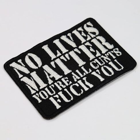 Iron-on Patch No Lives Matter - You're All c*NTS - fu*k You Patches for All Fabrics | Funny Quote Sticker to Iron on for Clothing and Backpacks | Biker Fabric Applique | 2.95X1.96 in in Kuwait