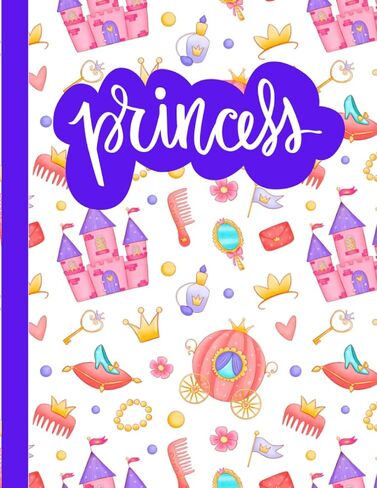 Princess Sketch Book and Journal: 100 Pages 8.5 x 11 Sketchpad Paper | Large Notebook for Kids Drawing, Journaling, Writing, Crayon Coloring, ... or Doodling | Great Gift for Children in Saudi Arabia