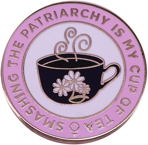 كسر البطريركية هو هوايتي المينا بروش دبابيس فنجان الشاي النسوي بروش معدني طية صدر السترة دبوس متعة التورية الفن التلبيب شارة دبوس امرأة الطاقة الملحقات مجوهرات لحقائب الظهر شارة مجوهرات للنساء in Kuwait