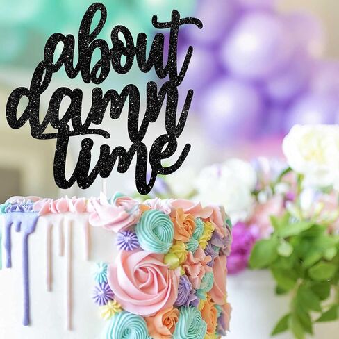 Black Glitter About Damn Time Cake Topper Anniversary Wedding Theme Decor Supplies Man Woman Happy Birthday Party Decorations in Saudi Arabia