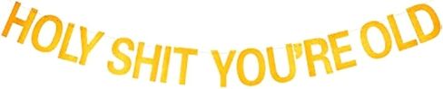 لافتة مكتوب عليها Holy Sht You're Old Banner ذهبية لعيد الميلاد ووشاح أبيض مكتوب عليه Old As Sht للاحتفال بعيد الميلاد وحفلات التقاعد in Kuwait