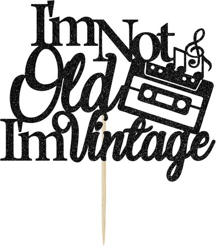 زينة كعكة بعبارة «I'm not Old I'm Vintage Birthday»، زينة كعكة عيد ميلاد سعيد، لوازم حفلات عيد الميلاد الاربعين والخمسين والستين والسبعين والثمانين، لون اسود لامع in Kuwait