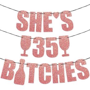 PartyForever 35th Birthday Party Decorations Banner For Women with SHE'S 35 Bitches Rose Gold Glitter Letters Sign for Her in Kuwait