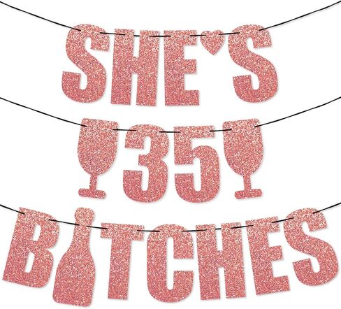 PartyForever 35th Birthday Party Decorations Banner For Women with SHE'S 35 Bitches Rose Gold Glitter Letters Sign for Her in Kuwait