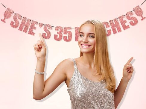 PartyForever 35th Birthday Party Decorations Banner For Women with SHE'S 35 Bitches Rose Gold Glitter Letters Sign for Her in Kuwait
