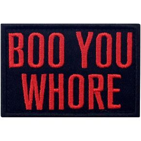 Boo You Whore Patch Embroidered Funny Morale Biker Applique Fastener Hook & Loop Emblem, Red & Black