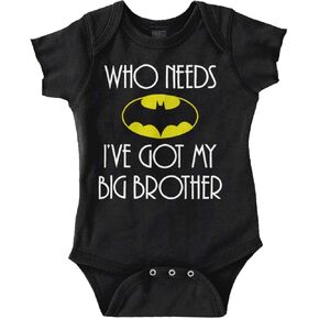 Classic Teaze Who Needs Bat I've Got My Big Brother Baby Romper Boys or Girls