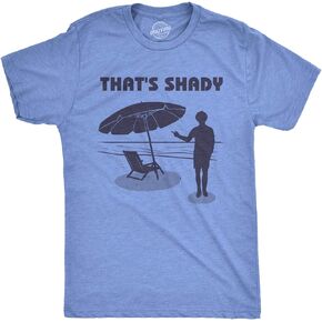 Mens Thats Shady T Shirt Funny Beach Vacation Sarcastic Hilarious Graphic Tee