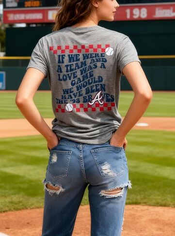 98 Braves If We're A Team تي شيرت للنساء ألعاب الكرة اللينة رسالة تي شيرت مطبوع البيسبول الجرافيك قمصان قصيرة الأكمام in Kuwait