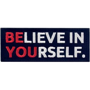 Be You Believe in Yourself Patch Embroidered Funny Morale Biker Applique Fastener Hook & Loop Emblem