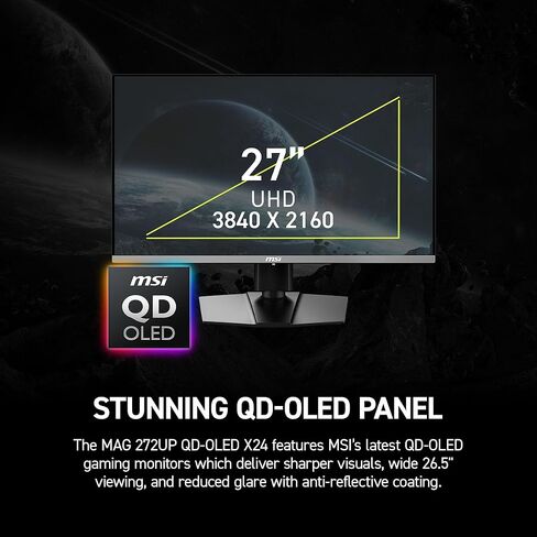 شاشة ألعاب MSI MAG 272UP QD-OLED X24 مقاس 26.5 بوصة 3840 × 2160 (UHD)، 240 هرتز، AMD Adaptive-Sync، HDR جاهز، HDMI، منفذ VGA، قابل للتركيب، قابل للإمالة، إطار نحيف من 4 جوانب، 0.03 مللي ثانية، أسود in Kuwait