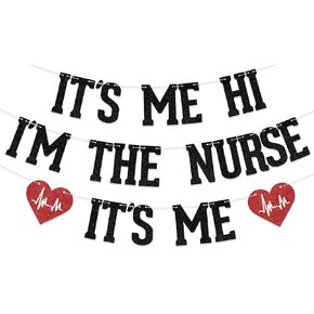 It's Me Hi I'm the Nurse It's Me Banner, Congrats Nurse, Nursing School Survivor Graduation Party Decorations Black