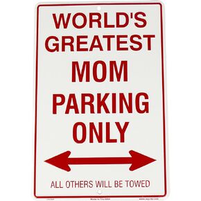 World's Greatest Mom Parking Only