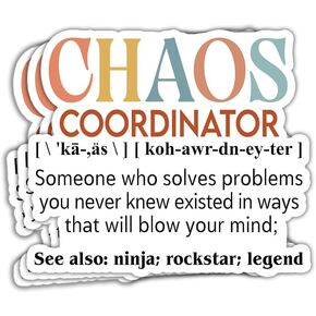 SODAVA (3Pcs) Chaos Coordinator Sticker Funny Humor Appreciation Sticker Back to School Stickers First Day of School Gifts for Students Decoration Graphic Bumper Laptop Stickers 3"x4"