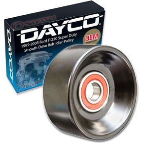 Dayco Smooth Pulley Drive Belt Idler Pulley compatible with Ford F-250 Super Duty 7.3L V8 1999-2003