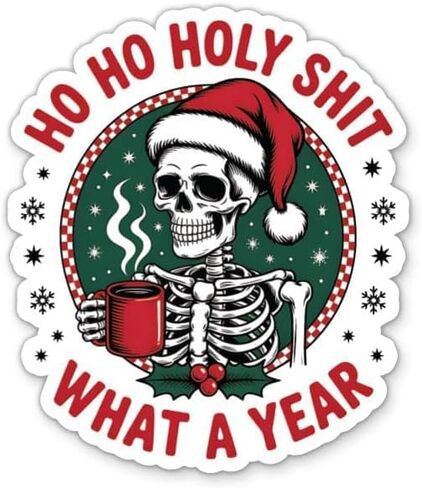Ho Ho Holy Shit What a Year Skeleton Christmas Waterproof Sticker in Saudi Arabia