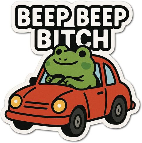Beep Beep Bitch Funny Frog driving a car Waterproof Sticker in Saudi Arabia