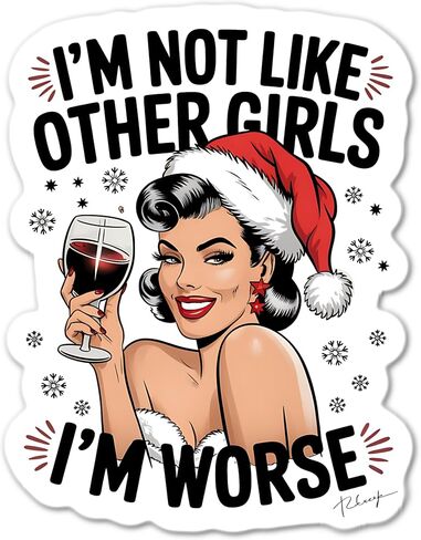 I'm Not Like Other Girls I'm Worse Pin up Girl Christmas Waterproof Sticker in Saudi Arabia