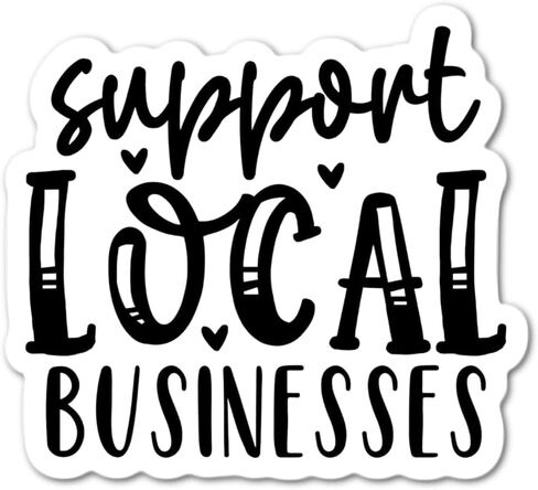 Support Local Businesses Waterproof Sticker in Saudi Arabia