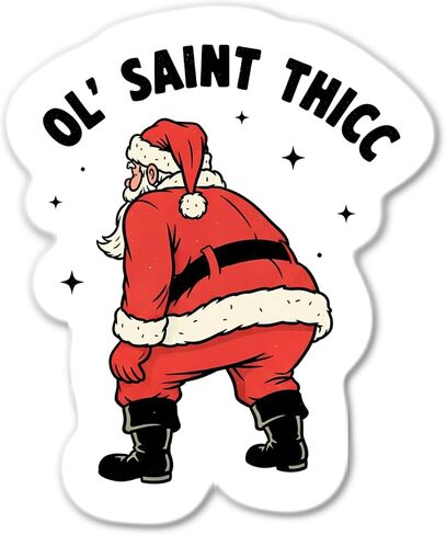 Ol' Saint Thicc Funny Santa Christmas Waterproof Sticker in Saudi Arabia