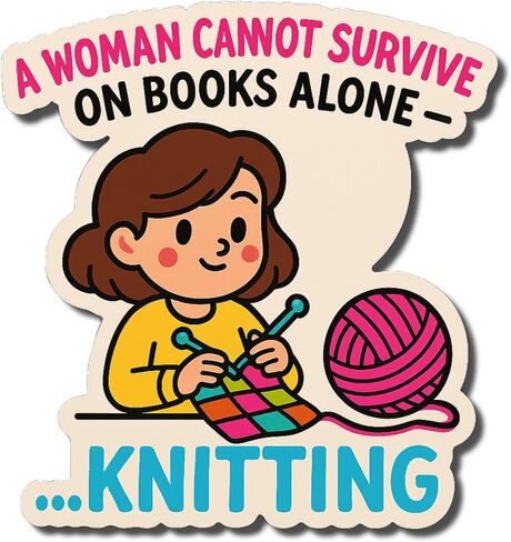 a woman cannot survive on books alone sticker knitting in Saudi Arabia