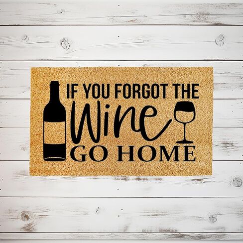 Doormat If You Forgot The Wine, Go Home | Funny Welcome Mat Door Gift Closing stk3110 in Saudi Arabia