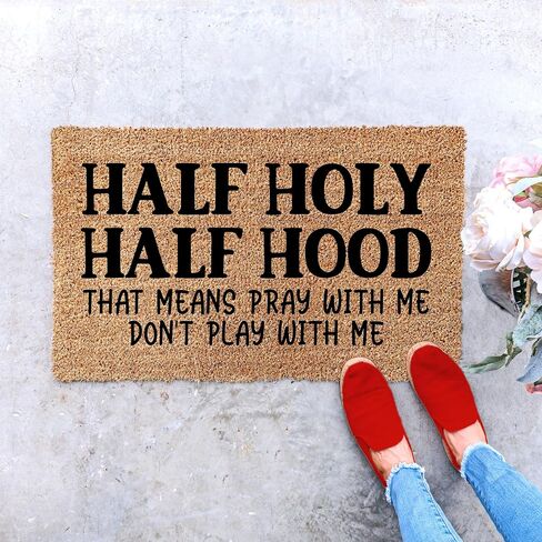 Doormat Half Holy Hood | Pray with Me Don't Play Funny Go Away Mat Door Gift Home stk1954 in Saudi Arabia