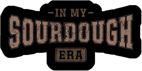 In My Sourdough Era Waterproof Sticker in Saudi Arabia