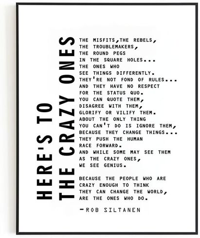 "Here's to the Crazy Ones, the Misfits" Rob Siltanen Motivational Wall Art Print,- Unique Room Decorations for Office, Studio,Den,Gift for Entrepreneur, Boss Frame NOT INCLUDED (8x10 Inches) in Saudi Arabia