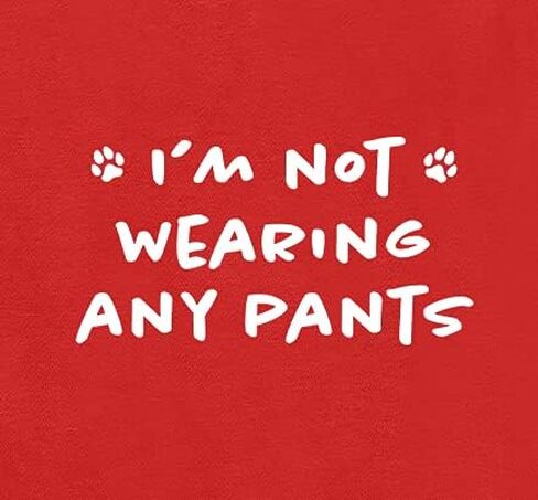 Funny Dog Hoodie: 'I'm Not Wearing Any Pants' - Cute Pet Sweatshirt for Small & Large Dogs, Soft & Breathable | Red (Small) in Saudi Arabia