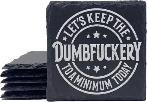 4-Piece Let's Keep the Dumbfuckery to a Minimum Today Personalized Custom Engraving Coasters for Drinks Engraved Slate, Handmade Coasters in Saudi Arabia
