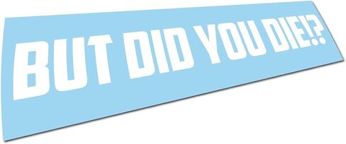 But Did You Die!? Amer JDM Race Drift Stance Funny Vinyl Decal Bumper Window Sticker in Saudi Arabia