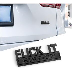 Fuck IT Edition Emblem for Car, 3D Stickers for Auto Fender Bumper, Cool Badge Decoration Decal for Men and Women, Vehicle Exterior Replacement Accessories for SUV, Truck, Laptop in Kuwait