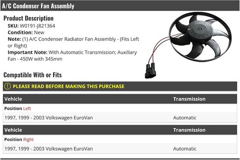 A/C Condenser Radiator Auxiliary Fan - 450W - Compatible with 1997, 1999-2003 Volkswagen EuroVan Automatic Transmission in Saudi Arabia